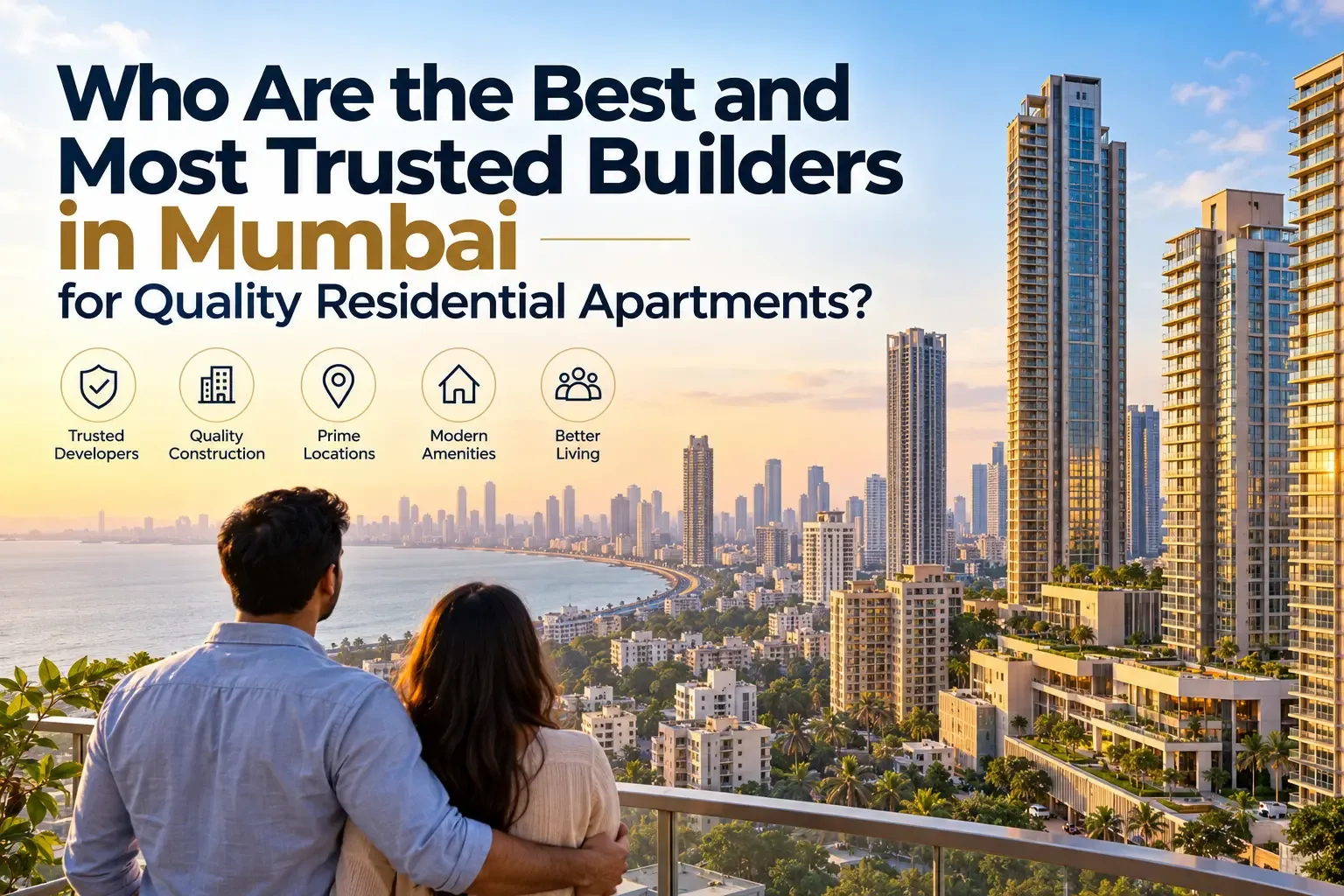 Mumbai's Best Builders for Quality Residential Apartments