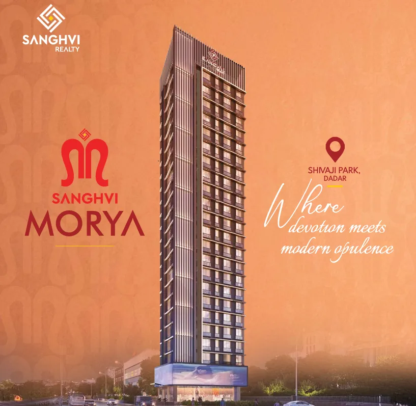 Sanghvi Morya – Premium Residential Project at Shivaji Park